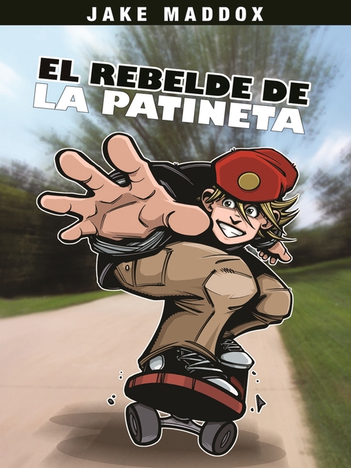 Title details for El Rebelde de la Patineta by Jake Maddox - Wait list
